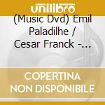 (Music Dvd) Emil Paladilhe / Cesar Franck - Les Saintes Marie De La Mer / Rebecca cd