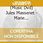 (Music Dvd) Jules Massenet - Marie Magdeleine - Jean Pierre Lore cd