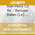 Jean-Pierre Lo Re' - Baroque Italien (Le): D'Astorga, Vivaldi Caldara cd