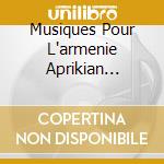 Musiques Pour L'armenie Aprikian Gandri. - Jean-Pierre Lo R (2 Cd) cd musicale
