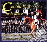 Ceremonial Militaire - Sonneries Reglementaires & Marches Officielles cd