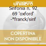 Sinfonia n. 92 69 'oxford' -*franck/sinf cd