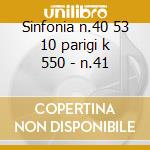 Sinfonia n.40 53 10 parigi k 550 - n.41 cd