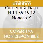 Concerto X Piano N.14 56 15.12 Monaco K cd