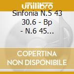 Sinfonia N.5 43 30.6 - Bp - N.6 45 12.3 cd
