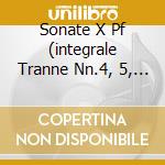 Sonate X Pf (integrale Tranne Nn.4, 5, 7 cd