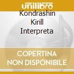 Kondrashin Kirill Interpreta cd