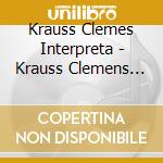 Krauss Clemes Interpreta - Krauss Clemens Dir /philharmonisches Staatsorchester Bremen - Edition Anniversaire cd musicale