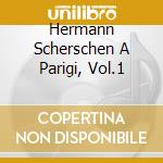 Hermann Scherschen A Parigi, Vol.1 cd musicale di Hermann Scherchen