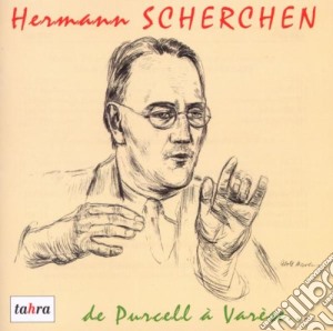 Hermann Scherchen: From Purcel To Varese (2 Cd) cd musicale di Hermann Scherchen