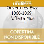 Ouvertures Bwx 1066-1069, L'offerta Musi cd musicale di BACH
