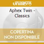 Aphex Twin - Classics cd