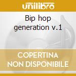 Bip hop generation v.1 cd