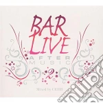 Bar Live After Music Vol.2 / Various cd