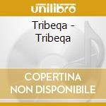 Tribeqa - Tribeqa cd musicale di TRIBEQA