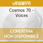 Cosmos 70 - Voices cd