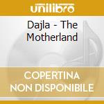 Dajla - The Motherland