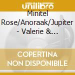 Minitel Rose/Anoraak/Jupiter - Valerie & Friends cd