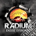 Radium - Excess Overdrive cd