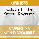 Colours In The Street - Royaume
