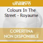 Colours In The Street - Royaume cd