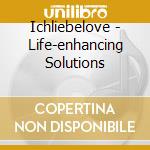 Ichliebelove - Life-enhancing Solutions cd musicale di Ichliebelove
