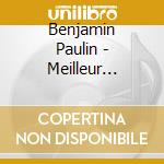 Benjamin Paulin - Meilleur Espoir Masculin cd musicale di Benjamin Paulin