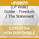 (LP Vinile) Goldie - Freedom / The Statement vinile