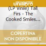 (LP Vinile) Tall Firs - The Cooked Smiles Single (7') vinile