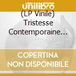 (LP Vinile) Tristesse Contemporaine - Woodwork vinile