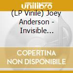 (LP Vinile) Joey Anderson - Invisible Switch lp vinile di Anderson, Joey