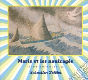 Sebastien Tellier - Marie Et Les Naufrages cd musicale di Sebastien Tellier