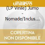 (LP Vinile) Jumo - Nomade/Inclus Mp3 vinile