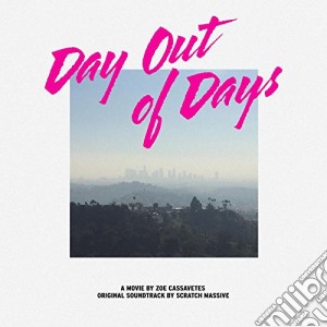 Scratch Massive - Day Out Of Days cd musicale di Massive Scratch