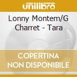 Lonny Montem/G Charret - Tara cd