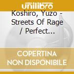 Koshiro, Yuzo - Streets Of Rage / Perfect Soundtrac cd