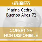 Marina Cedro - Buenos Aires 72 cd