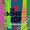 (LP Vinile) Bongo Hop (The) - Satingarona Part 2 cd