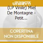 (LP Vinile) Miel De Montagne - Petit Garcon/Colore Miel vinile