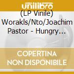 (LP Vinile) Worakls/Nto/Joachim Pastor - Hungry 5/Box 3Lp 3Cd lp vinile di Worakls/Nto/Joachim Pastor