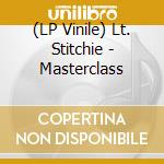 (LP Vinile) Lt. Stitchie - Masterclass vinile