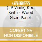 (LP Vinile) Kool Keith - Wood Grain Panels vinile