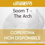 Soom T - The Arch cd