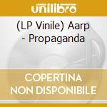 (LP Vinile) Aarp - Propaganda lp vinile