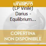 (LP Vinile) Darius - Equilibrium (Feat. Wayne Snow) lp vinile
