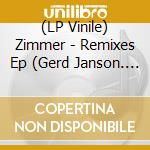 (LP Vinile) Zimmer - Remixes Ep (Gerd Janson. Lauer. Zombies In Miami ...) lp vinile