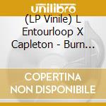 (LP Vinile) L Entourloop X Capleton - Burn Dem Down/L Entourloop Remix vinile