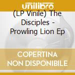 (LP Vinile) The Disciples - Prowling Lion Ep vinile