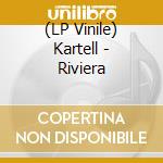 (LP Vinile) Kartell - Riviera lp vinile