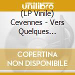 (LP Vinile) Cevennes - Vers Quelques Attracteurs Etranges vinile